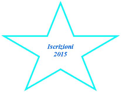 Stella a 5 punte: Iscrizioni 2015