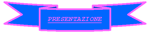 Nastro 4: PRESENTAZIONE
